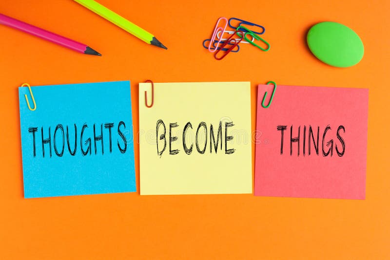 thoughts-become-things-thoughts-become-things-written-color-notes-office-supplies-130973113