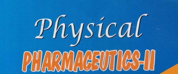 BP403T-Physical Pharmaceutics II – Theory