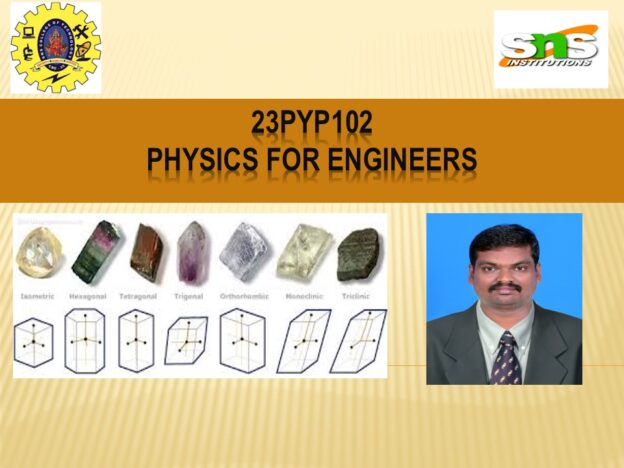 23PYP102 PHYSICS FOR ENGINEERS