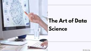 The Art of Data Science